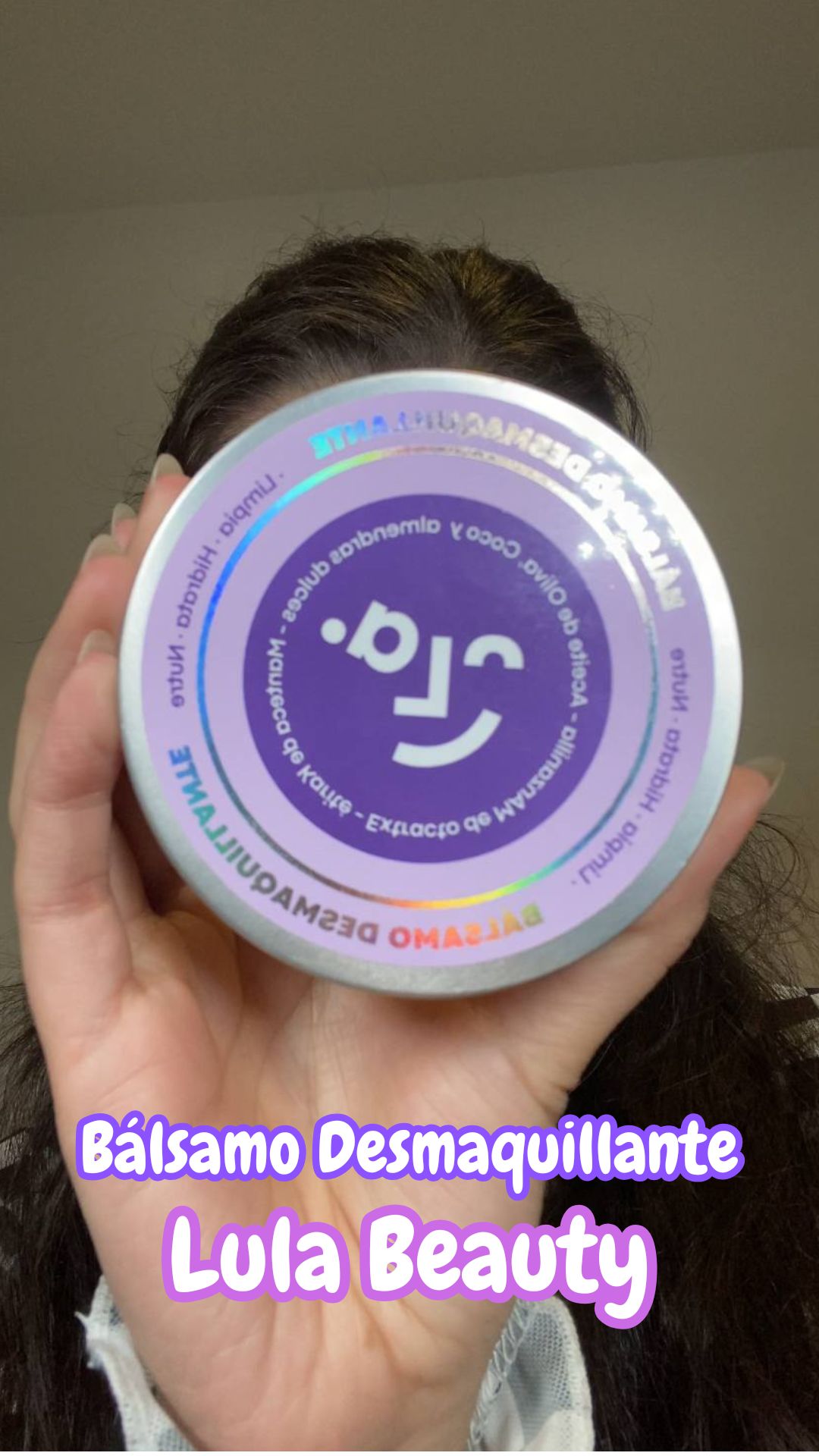 Bálsamo Desmaquillante- Lula Beauty — contenido UGC de Belleza para Lula Beauty